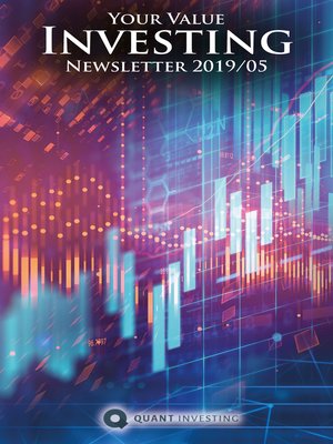 cover image of 2019 05 Your Value Investing Newsletter by Quant Investing / Dein Aktien Newsletter / Your Stock Investing Newsletter